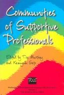 Cover of: Communities of Supportive Professionals (Professional Development in Language Education Series)
