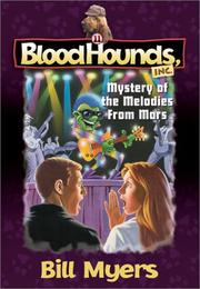 Cover of: Mystery of the melodies from Mars by Bill Myers
