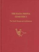 Cover of: Hagia Photia Cemetery I: The Tomb Groups And Architecture (Prehistory Monographs)
