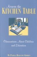 Cover of: Across the Kitchen Table