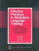 Cover of: Effective Practices in Workplace Language Training by Joan Friedenberg, Deborah Kennedy, Anne Lomperis, William Martin, Kay Westerfield