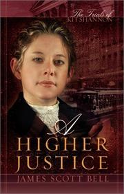 Cover of: A higher justice by James Scott Bell