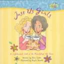 Cover of: Just Us Girls | Julie Sutton