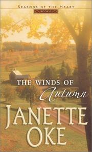 Cover of: The Winds of Autumn: Seasons of the Heart Book #2 by Janette Oke