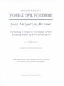 Cover of: Weissenberger's Federal Civil Procedure 2002 Litigation Manual