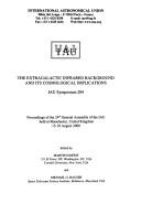 Cover of: Extragalactic Infrared Background and Its Cosmological Implications: Iau Symposium 204 : Proceedings of the 24th General Assembly of the Iau Held at Manchester, United Kingdom, 15-18 August 2000