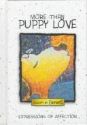 Cover of: More Than Puppy Love: Expressions of Affection