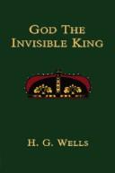 God the Invisible King by H. G. Wells