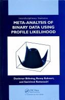 Cover of: Meta-analysis of Binary Data Using Profile Likelihood (Interdisciplinary Statistics)