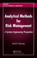 Cover of: Analytical Methods for Risk Management: A Systems Engineering Perspective (Statistics: a Series of Textbooks and Monogrphs) | Paul R. Garvey