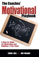 Cover of: The Coaches' Motivational Playbook