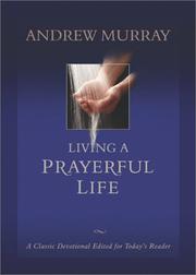 Cover of: Living a Prayerful Life by Andrew Murray