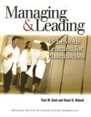 Cover of: MANAGING & LEADING: 44 Lessons Learned for Pharmacists