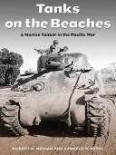 Cover of: Tanks on the Beaches: Marine Tanker in the Great Pacific War (Texas A & M University Military History, 85)