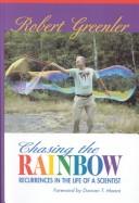 Cover of: Chasing the Rainbow | Robert Greenler