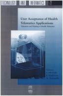 Cover of: User Acceptance of Health Telematics Applications (Studies in Health Technology and Informatics, 72)