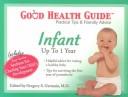 Cover of: Infant Good Health Guide (Good Health Guides (Checkerbee))