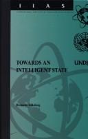 Cover of: Towards an Intelligent State (International Institute of Administrative Science Monographs, 15)