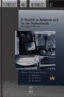 Cover of: E-Health in Belgium and in the Netherlands: Proceedings of MIC 2002 (Studies in Health Technology and Informatics)