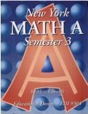 Cover of: New York Math A Semester 3 2002 (EDI 9303)