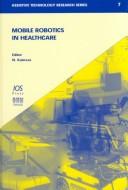Mobile Robotics in Health Care Services (Assistive Technology Research Series, 7) by Nikos Katevas