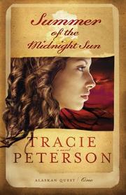 Cover of: Summer of the midnight sun by Tracie Peterson