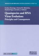 Cover of: Quasispecies and RNA Virus Evolution: Principles and Consequences (Molecular Biology Intelligence Unit)