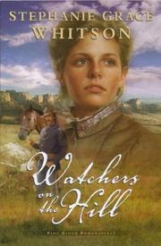 Cover of: Watchers on the hill by Stephanie Grace Whitson
