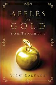 Cover of: Apples of Gold for Teachers by Vicki Caruana