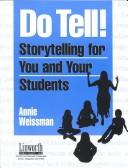 Cover of: Do Tell!: Storytelling for You and Your Students (Literature and Reading Motivation)