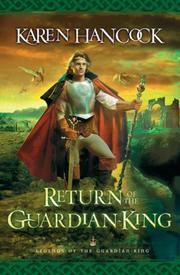 Cover of: Return of the Guardian-King by Karen Hancock
