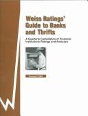 Cover of: Weiss Ratings' Guide to Banks and Thrifts: A Quarterly Compilation of Financial Institution Ratings and Analyses : Summer 2004 (Weiss Ratings' Guide to Bank and Thrifts)