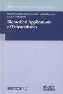 Cover of: Biomedical Applications of Polyurethanes (Tissue Engineering Intelligence Unit, 6)