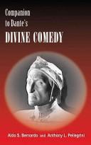 Companion to Dante's Divine comedy by Aldo S. Bernardo, Anthony L. Pellegrini