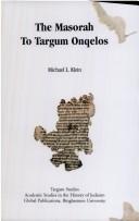 Cover of: The Masorah to Targum Onqelos