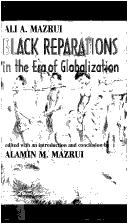 Cover of: Black Reparations in the Era of Globalization by Ali AlʼAmin Mazrui, Alamin M. Mazrui