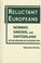 Cover of: Reluctant Europeans