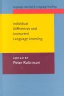 Individual Differences and Instructed Language Learning (Language Learning and Language Teaching, V. 2) by Peter Robinson