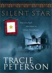 Cover of: Silent star : hope was fragile that long ago winter in Haven, Pennsylvania by Tracie Peterson