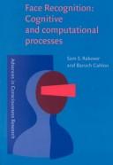 Cover of: Face Recognition: Cognitive and Computational Processes (Advances in Consciousness Research)