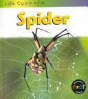 Cover of: Life Cycle of a Spider (Life Cycle of a...) by Ron Fridell, Patricia Walsh