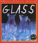 Cover of: Glass (Materials, Materials, Materials) by Chris Oxlade