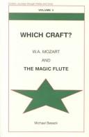 Cover of: Which Craft?: W.A. Mozart and The Magic Flute (Esoteric Journeys Through Poetry & Song, v. 3) (Esoteric Journeys Through Poetry & Song, V. 3)