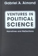 Cover of: Ventures in Political Science: Narratives and Reflections