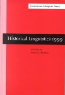Cover of: Historical Linguistics 1999: Selected Papers from the 14th International Conference on Historical Linguistics, Vancouver, 9-13 August 1999 (Amsterdam Studies ... IV: Current Issues in Linguistic Theory)