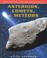 Cover of: Asteroids, Comets, & Meteors (Exploring the Solar System)