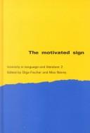 Cover of: The Motivated Sign: Iconicity in Language and Literature 2