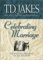 Cover of: Celebrating marriage by T. D. Jakes