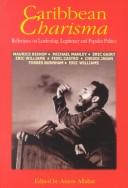 Cover of: Caribbean Charisma: Reflections on Leadership, Legitimacy and Populist Politics