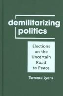 Cover of: Demilitarizing Politics by Terrence Lyons